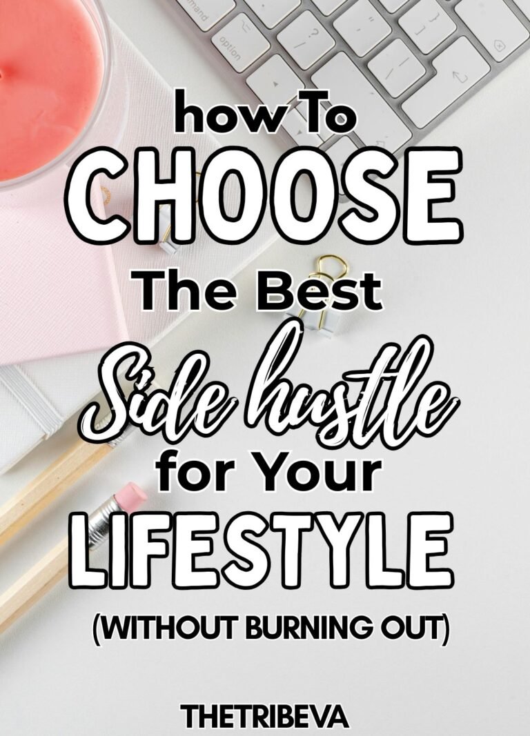 how to choose the best side hustle for your lifestyle